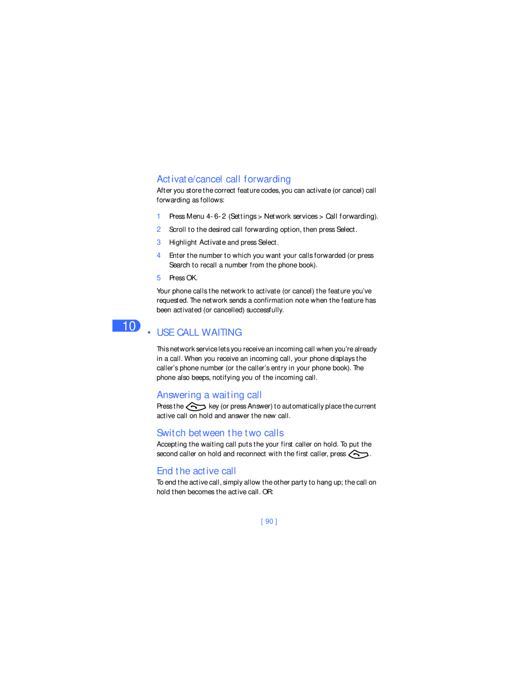 Nokia 6385 manual Activate/cancel call forwarding, USE Call Waiting, Answering a waiting call, Switch between the two calls 