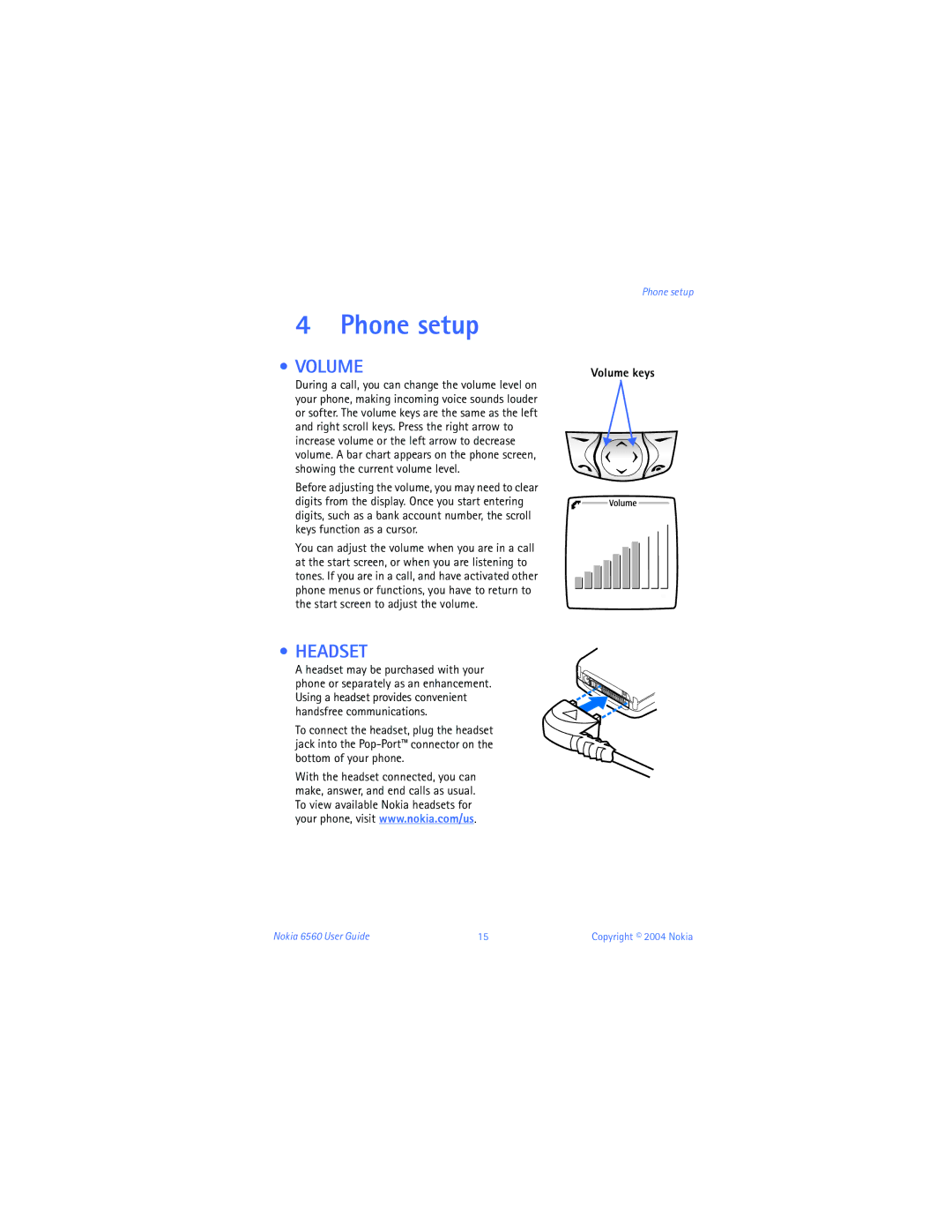 Nokia 6560 warranty Phone setup, Headset, Volume keys 