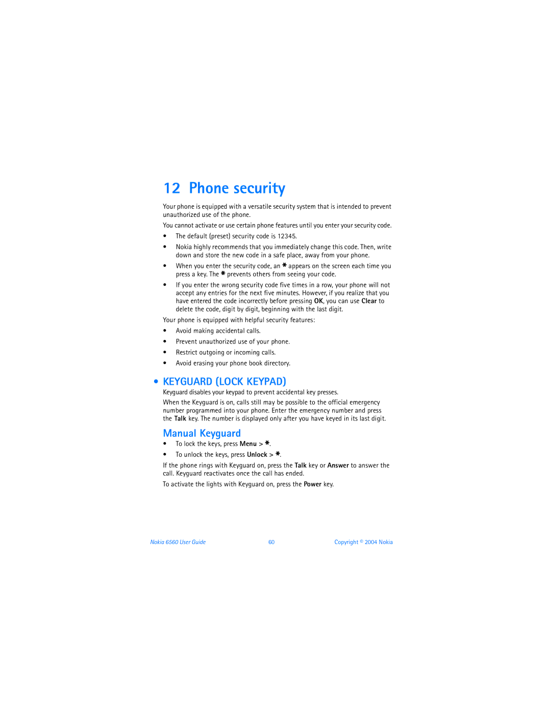 Nokia 6560 warranty Phone security, Keyguard Lock Keypad, Manual Keyguard, Default preset security code is 