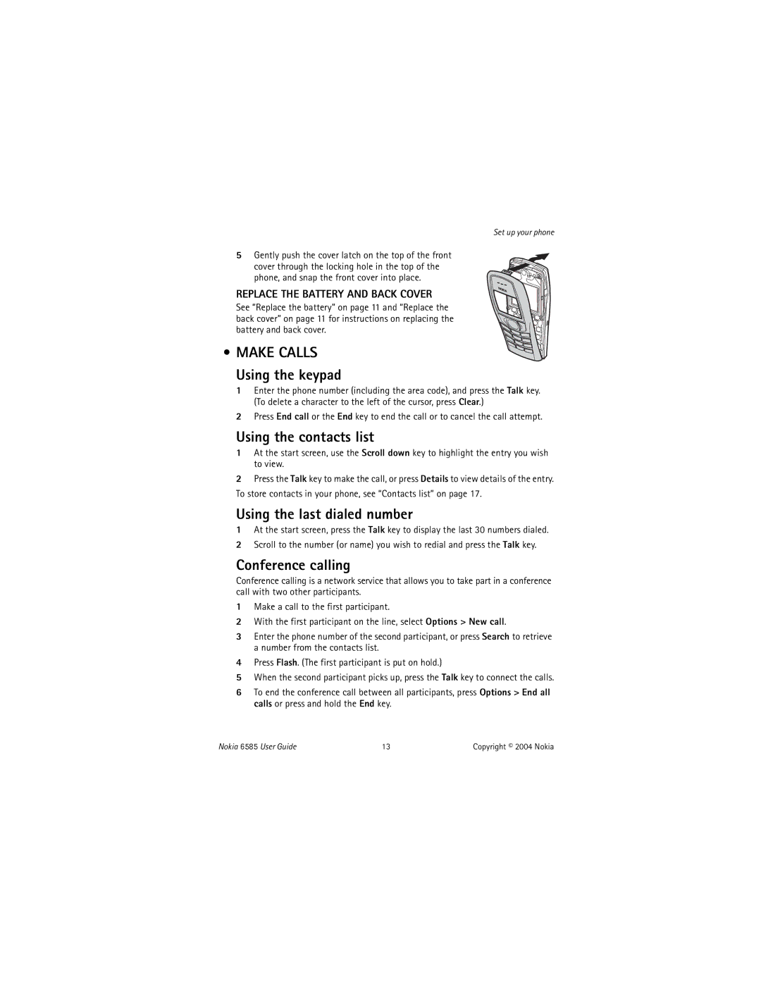 Nokia 6585 manual Make Calls, Using the keypad, Using the contacts list, Using the last dialed number, Conference calling 