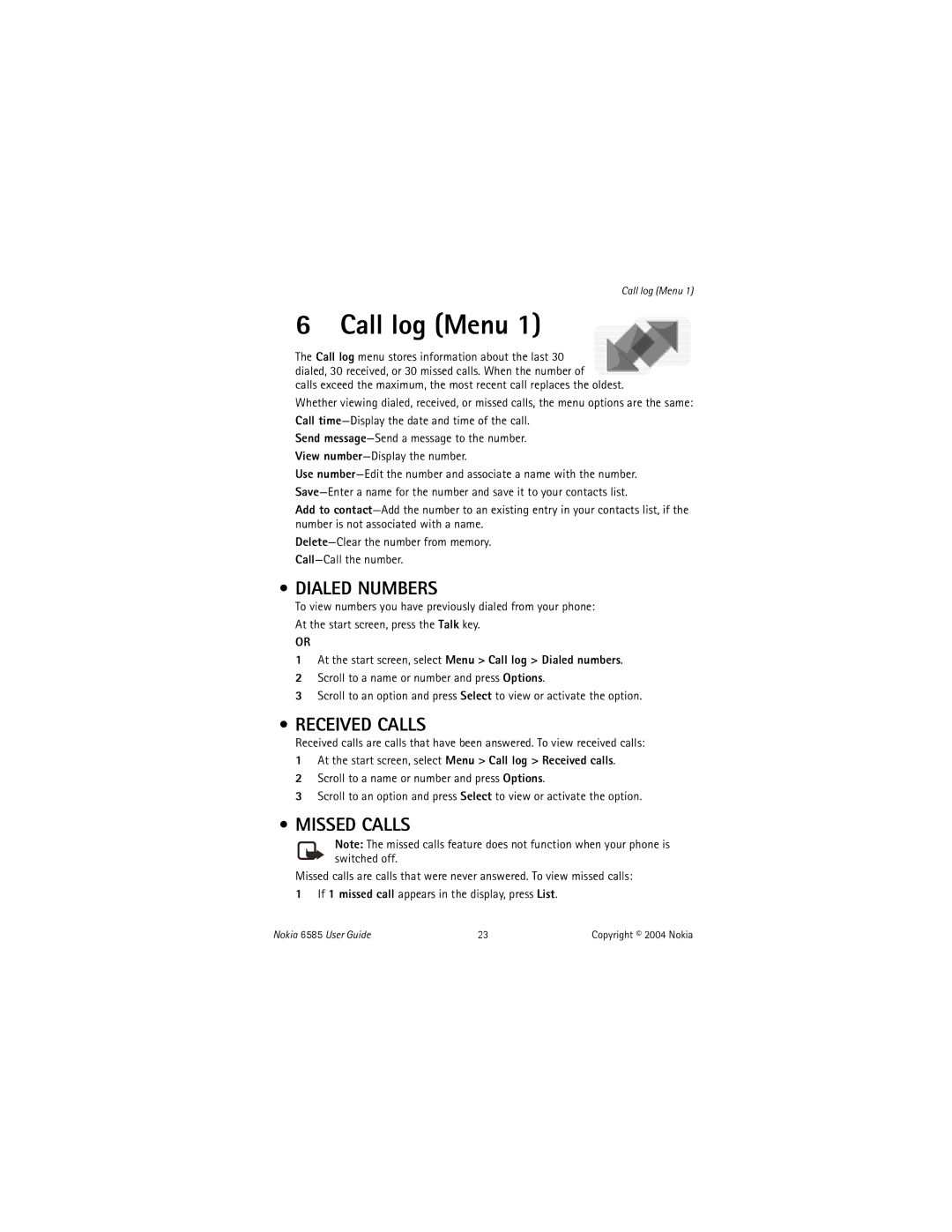 Nokia 6585 manual Call log Menu, Dialed Numbers, Received Calls, Missed Calls 