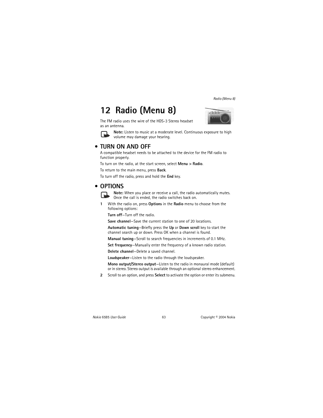 Nokia 6585 manual Radio Menu, Turn on and OFF, Options, Loudspeaker-Listen to the radio through the loudspeaker 