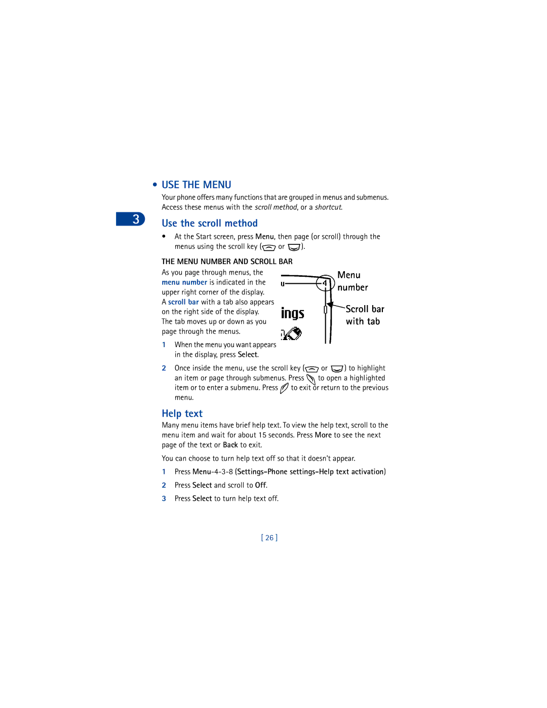 Nokia 6590 USE the Menu, Help text, Menu Number and Scroll BAR, Once inside the menu, use the scroll key or to highlight 