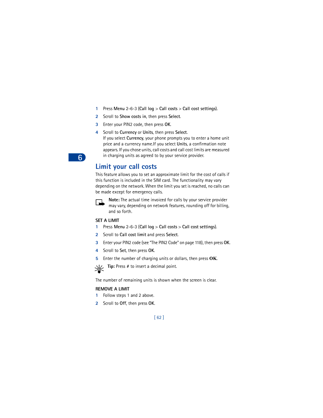 Nokia 6590 warranty Charging units as agreed to by your service provider, SET a Limit, Remove a Limit 