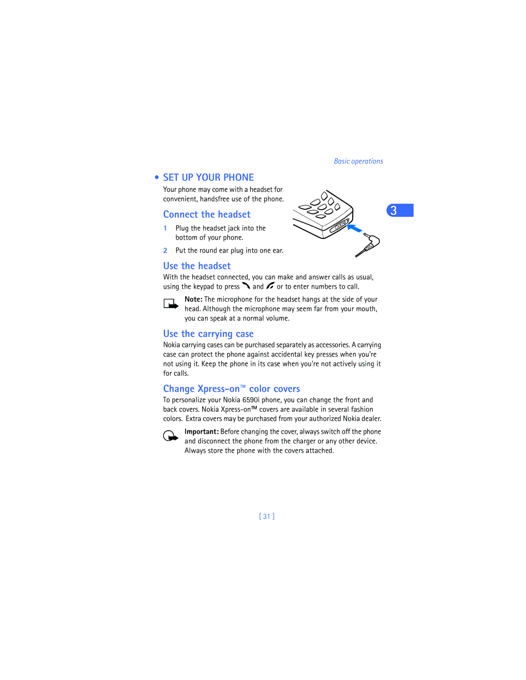 Nokia 6590i SET UP Your Phone, Connect the headset, Use the headset, Use the carrying case, Change Xpress-on color covers 