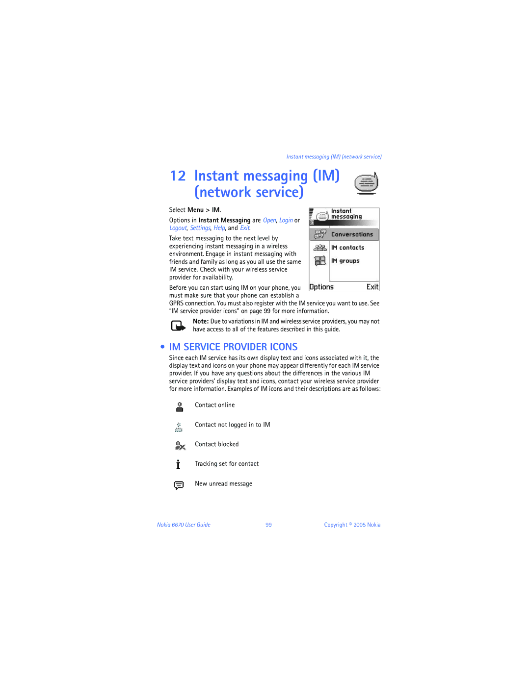 Nokia 6670 manual IM Service Provider Icons, Select Menu IM, Options in Instant Messaging are Open, Login or 