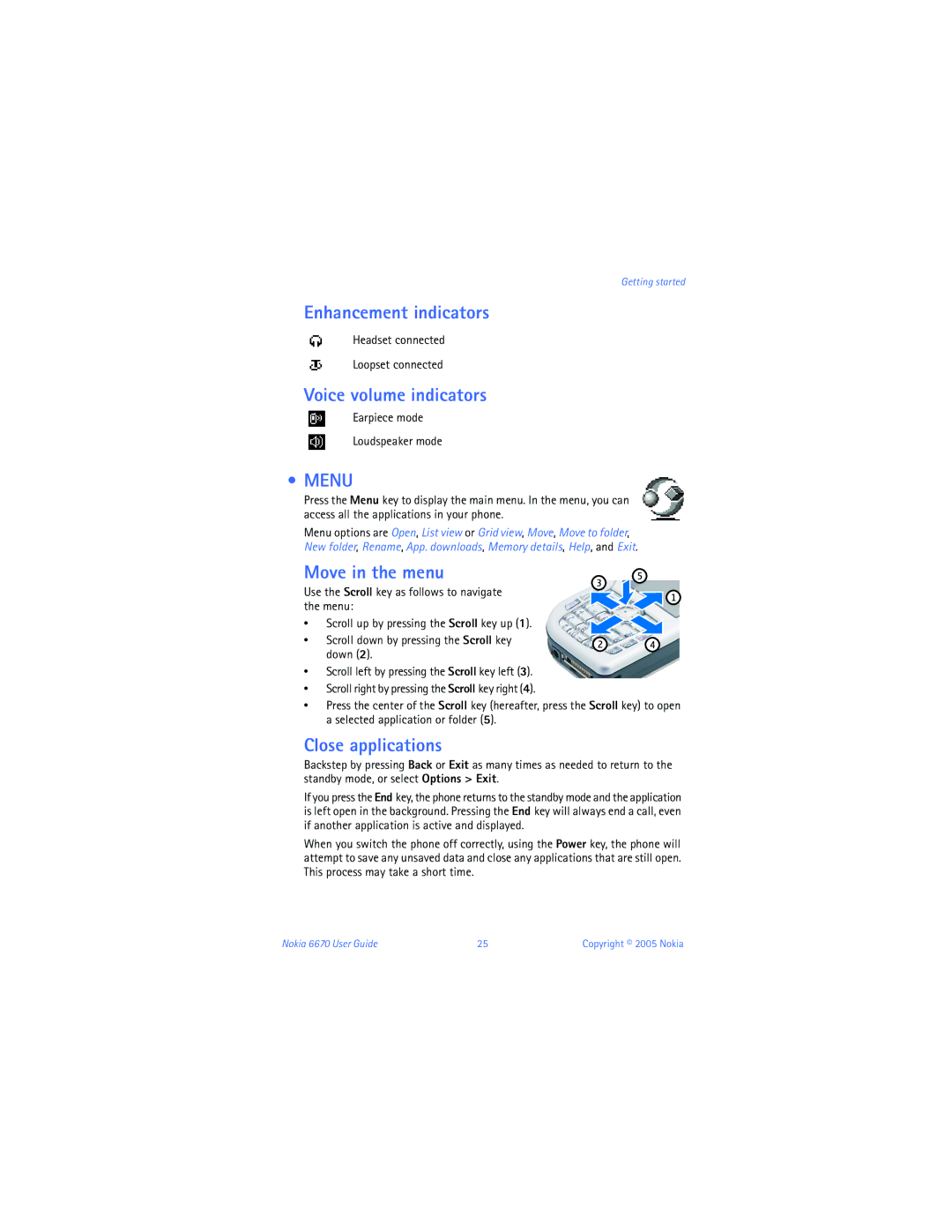 Nokia 6670 manual Enhancement indicators, Voice volume indicators, Menu, Move in the menu, Close applications 