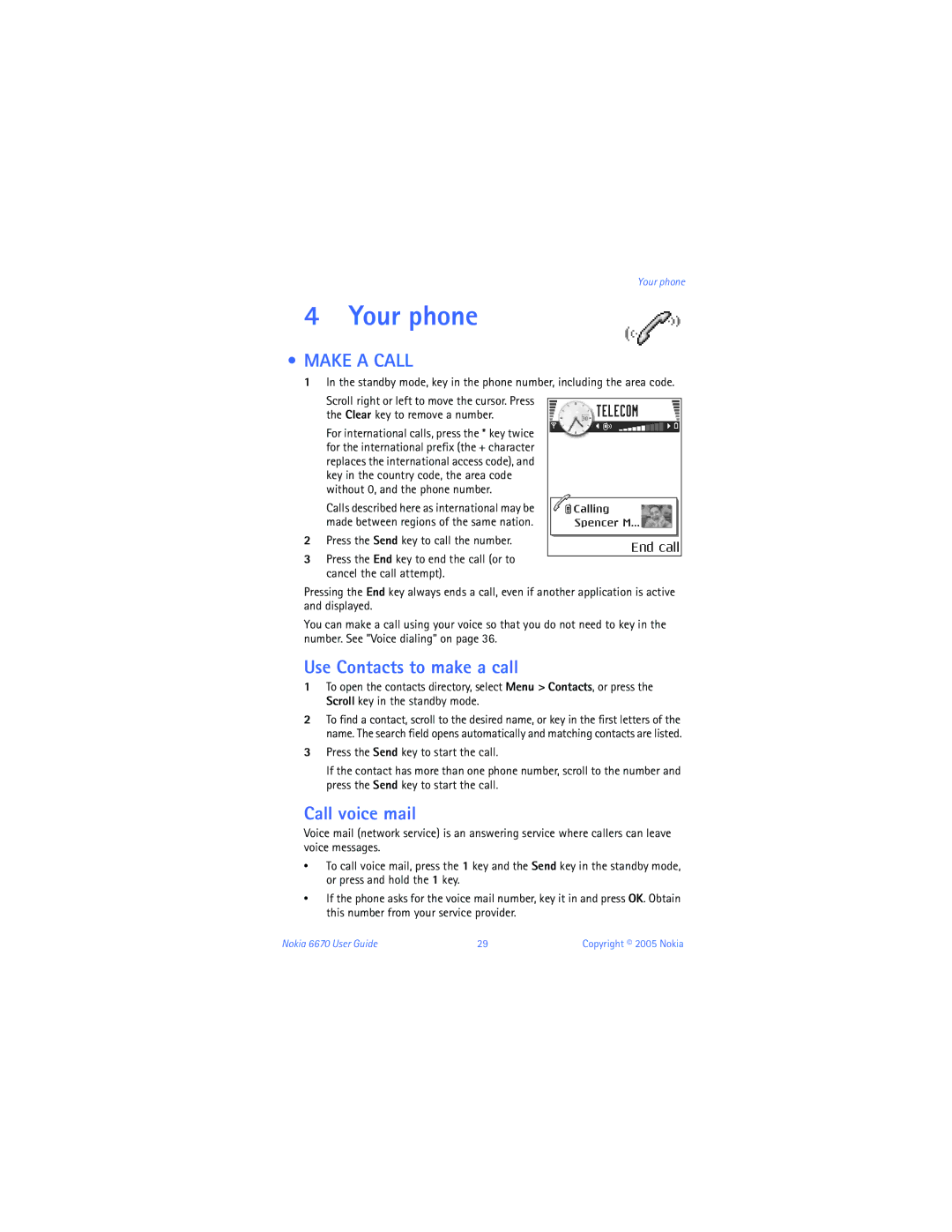 Nokia 6670 manual Your phone, Use Contacts to make a call, Call voice mail 