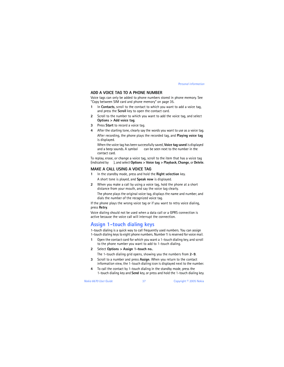 Nokia 6670 manual Assign 1-touch dialing keys, ADD a Voice TAG to a Phone Number, Make a Call Using a Voice TAG 