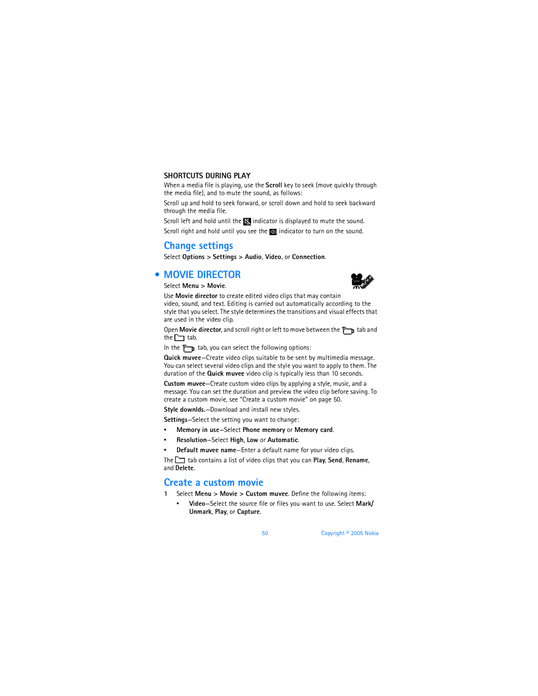 Nokia 6670 manual Change settings, Movie Director, Create a custom movie, Shortcuts During Play 