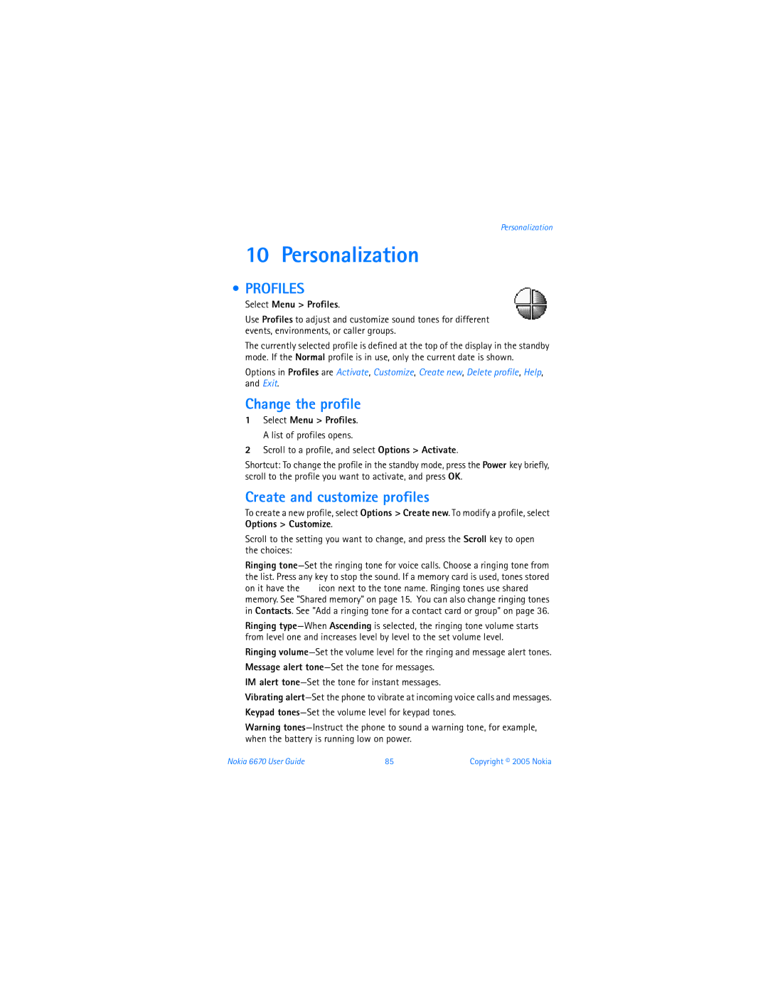 Nokia 6670 manual Personalization, Change the profile, Create and customize profiles, Select Menu Profiles 