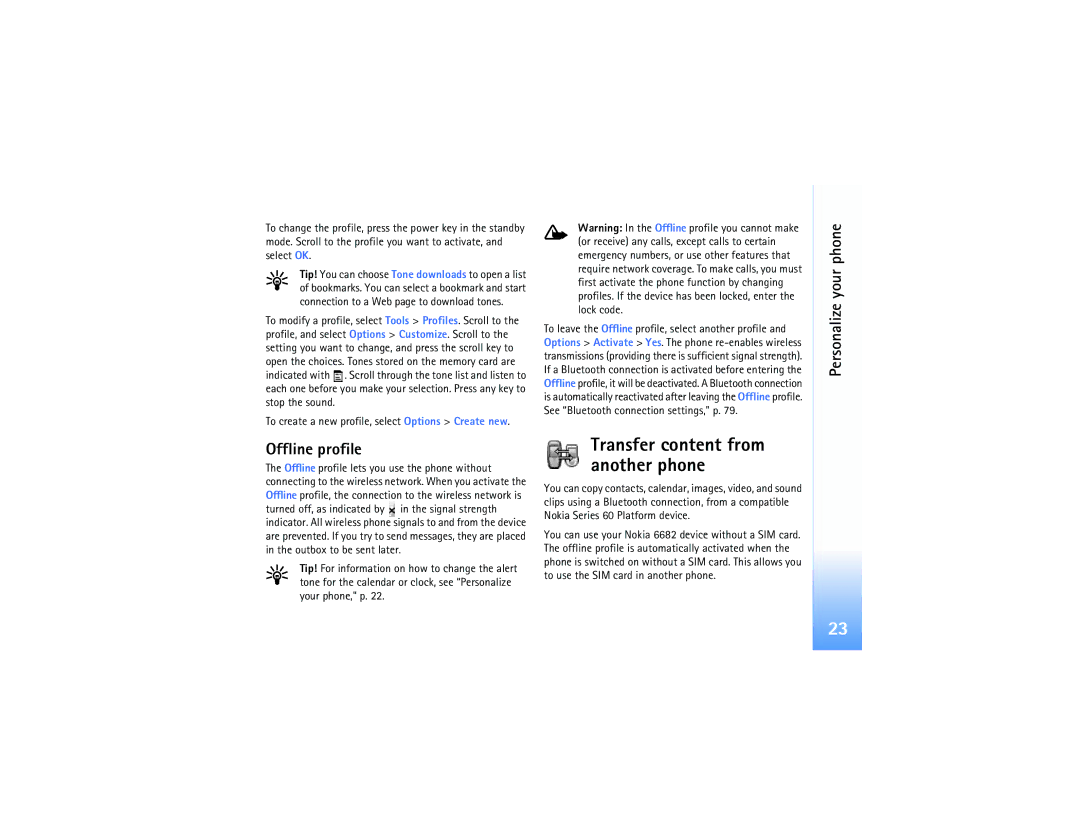 Nokia 6682 warranty Transfer content from another phone, Personalize your phone Offline profile 