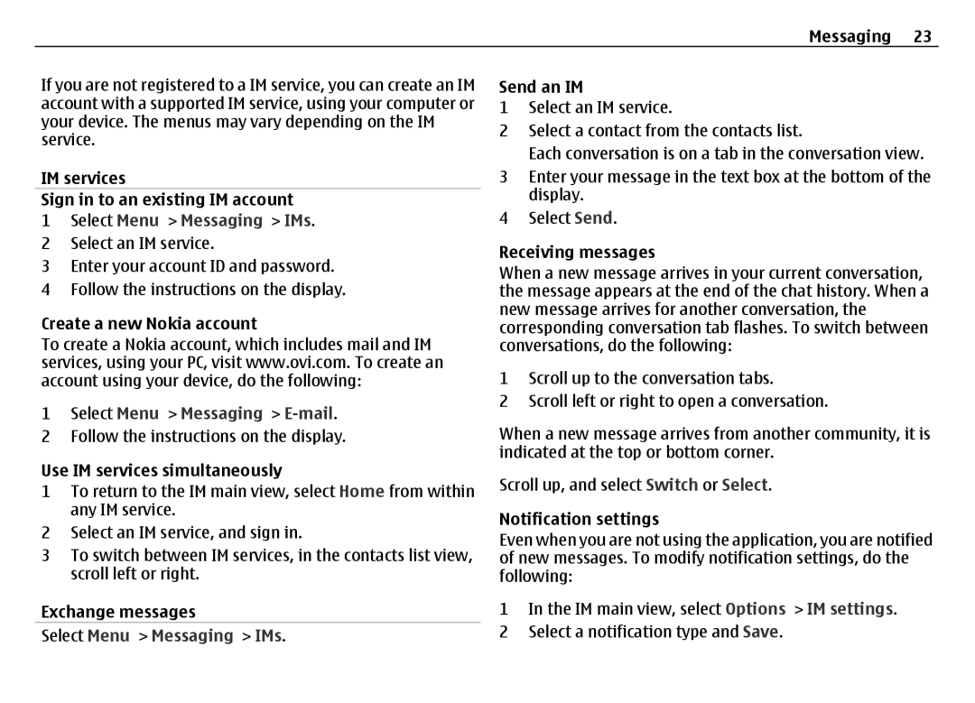 Nokia 6700 manual Select Menu Messaging IMs 