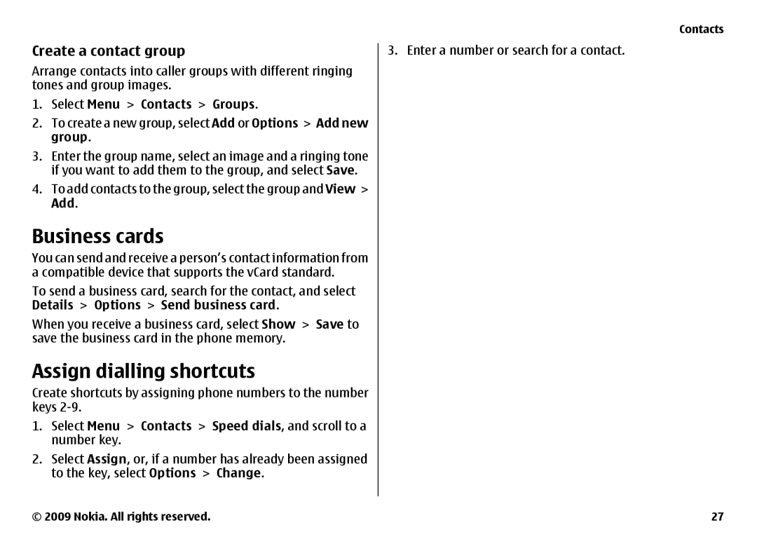 Nokia 6700 manual Business cards, Assign dialling shortcuts, Create a contact group, Select Menu Contacts Groups, Add 