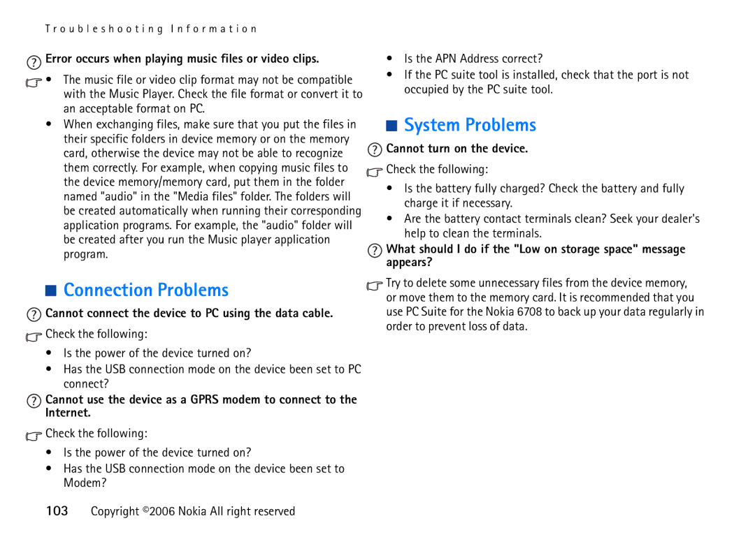 Nokia 6708 manual Connection Problems, System Problems, Cannot turn on the device 