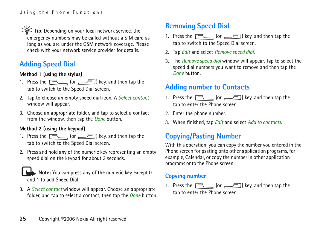 Nokia 6708 manual Adding Speed Dial, Removing Speed Dial, Adding number to Contacts, Copying/Pasting Number, Copying number 