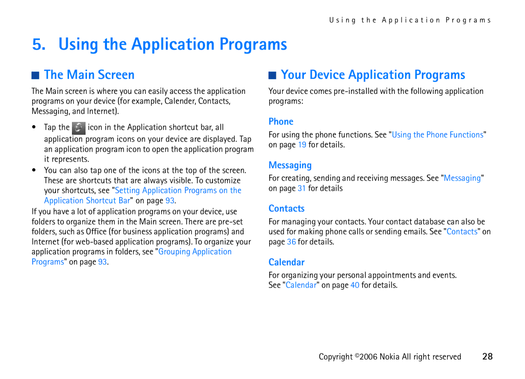 Nokia 6708 manual Using the Application Programs, Your Device Application Programs 