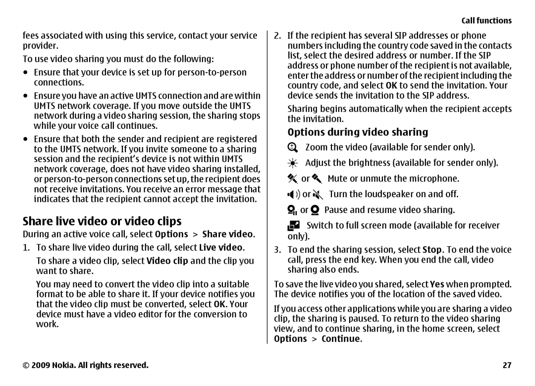 Nokia 6720 manual Options during video sharing, Zoom the video available for sender only, Mute or unmute the microphone 