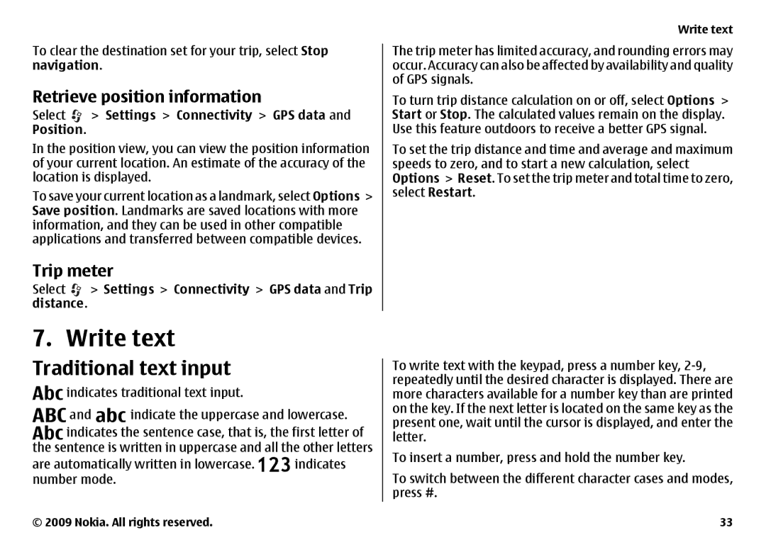 Nokia 6720 Write text, Traditional text input, Retrieve position information, Trip meter, Settings Connectivity GPS data 