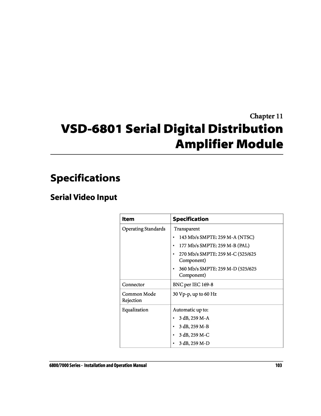 Nokia 6800 Series VSD-6801 Serial Digital Distribution Amplifier Module, Specifications, Serial Video Input, Chapter 