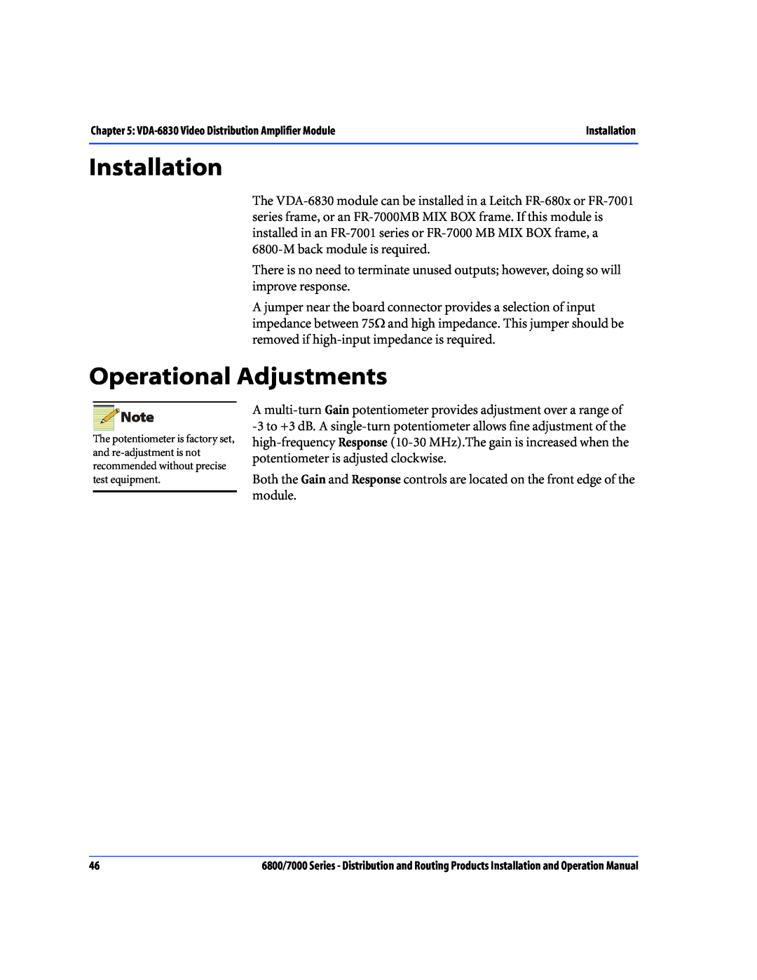 Nokia 7000 Series, 6800 Series operation manual Operational Adjustments, Installation 