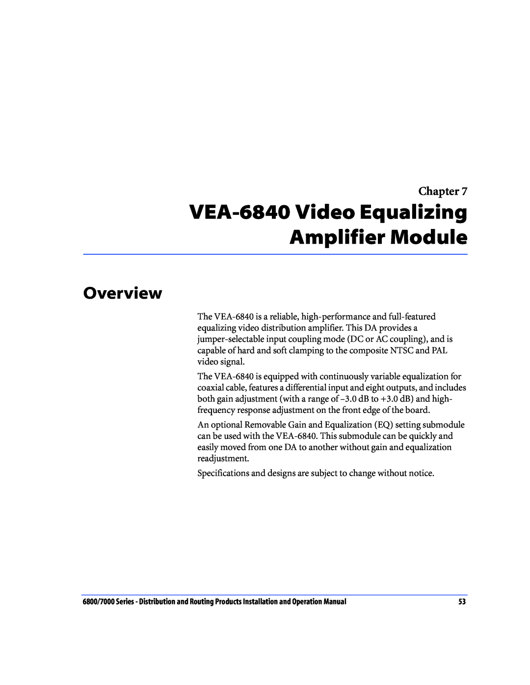 Nokia 6800 Series, 7000 Series operation manual VEA-6840 Video Equalizing Amplifier Module, Overview, Chapter 