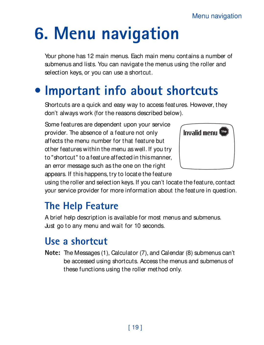 Nokia 7190 manual Menu navigation, Important info about shortcuts, Help Feature, Use a shortcut 