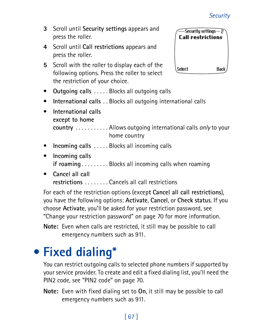 Nokia 7190 Fixed dialing, Scroll until Call restrictions appears and press the roller, International calls Except to home 