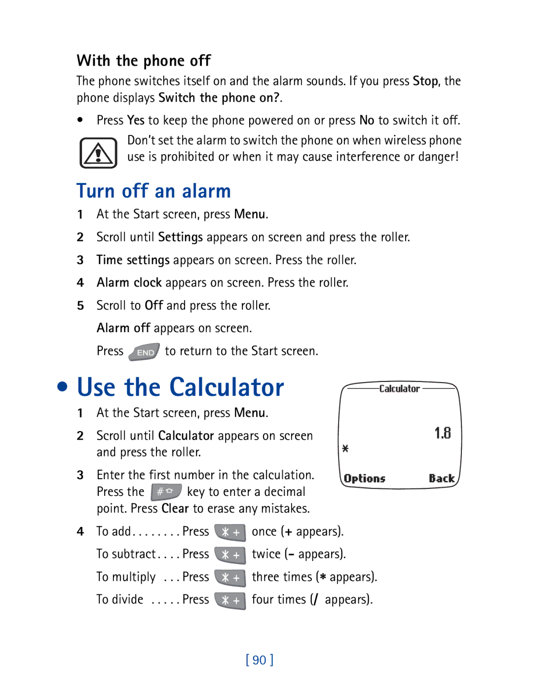 Nokia 7190 manual Use the Calculator, Turn off an alarm, With the phone off 