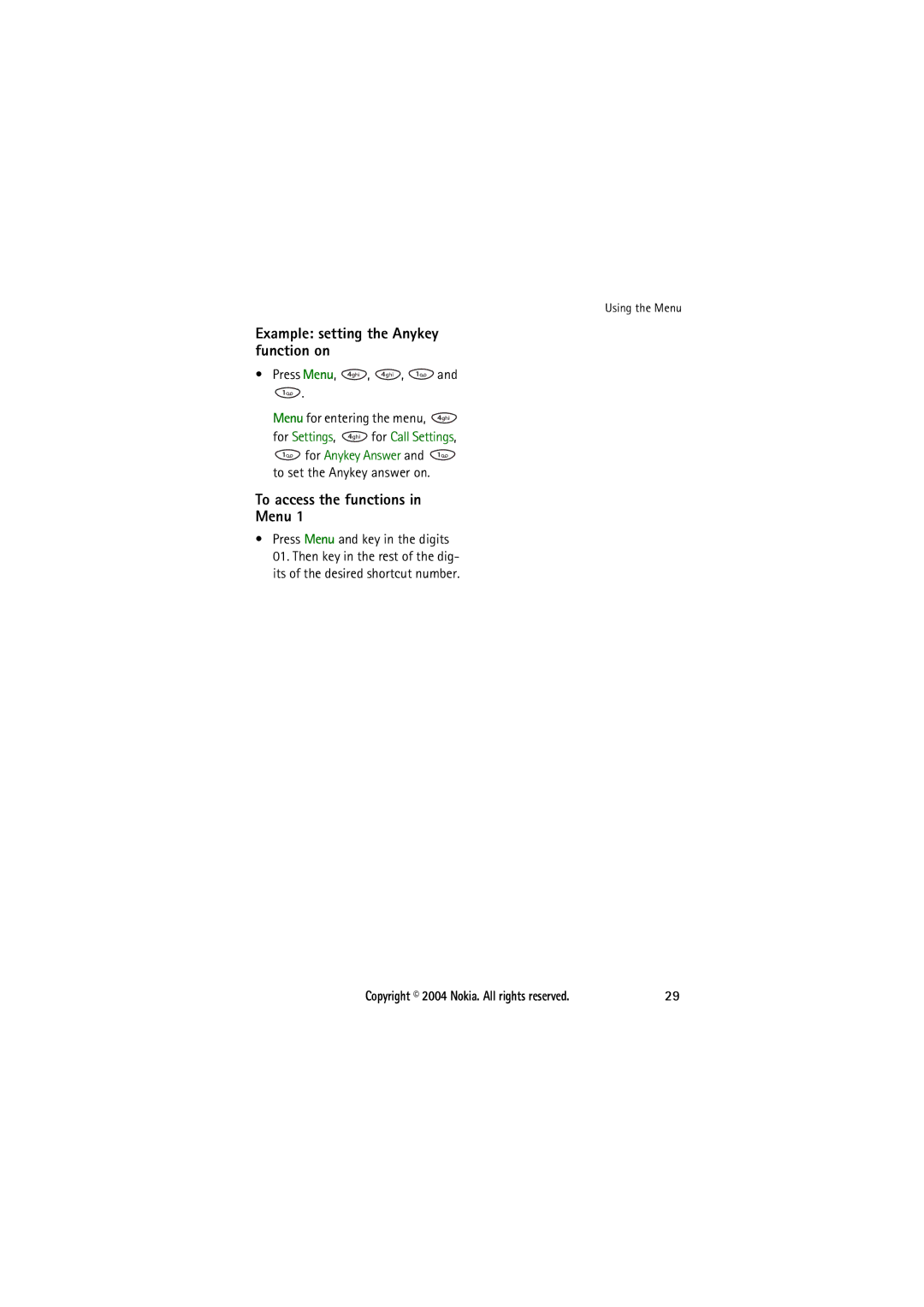 Nokia 8210 manual Example setting the Anykey function on, To access the functions Menu, Using the Menu 