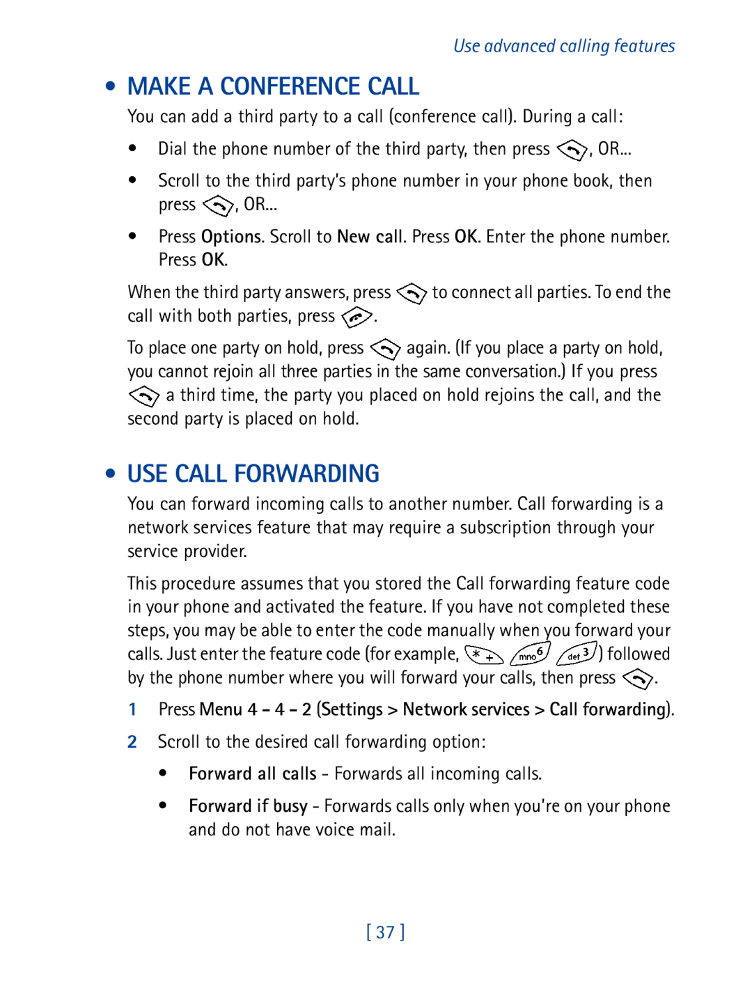 Nokia 8270 Make a Conference Call, USE Call Forwarding, Call with both parties, press, Second party is placed on hold 