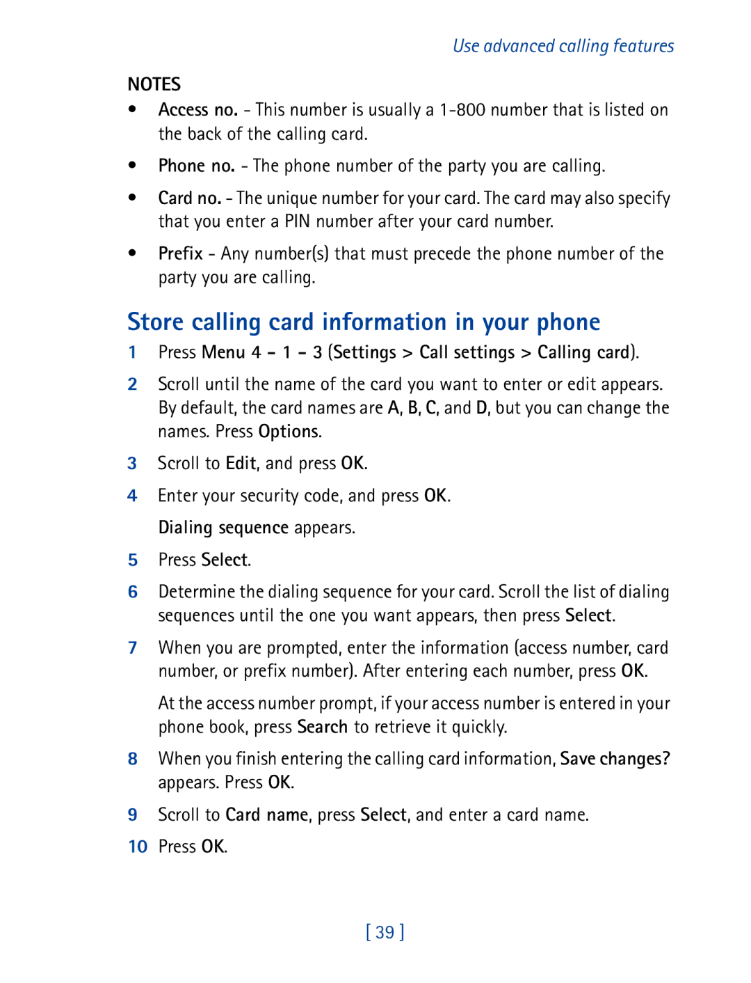 Nokia 8270 warranty Store calling card information in your phone, Press Menu 4 1 3 Settings Call settings Calling card 