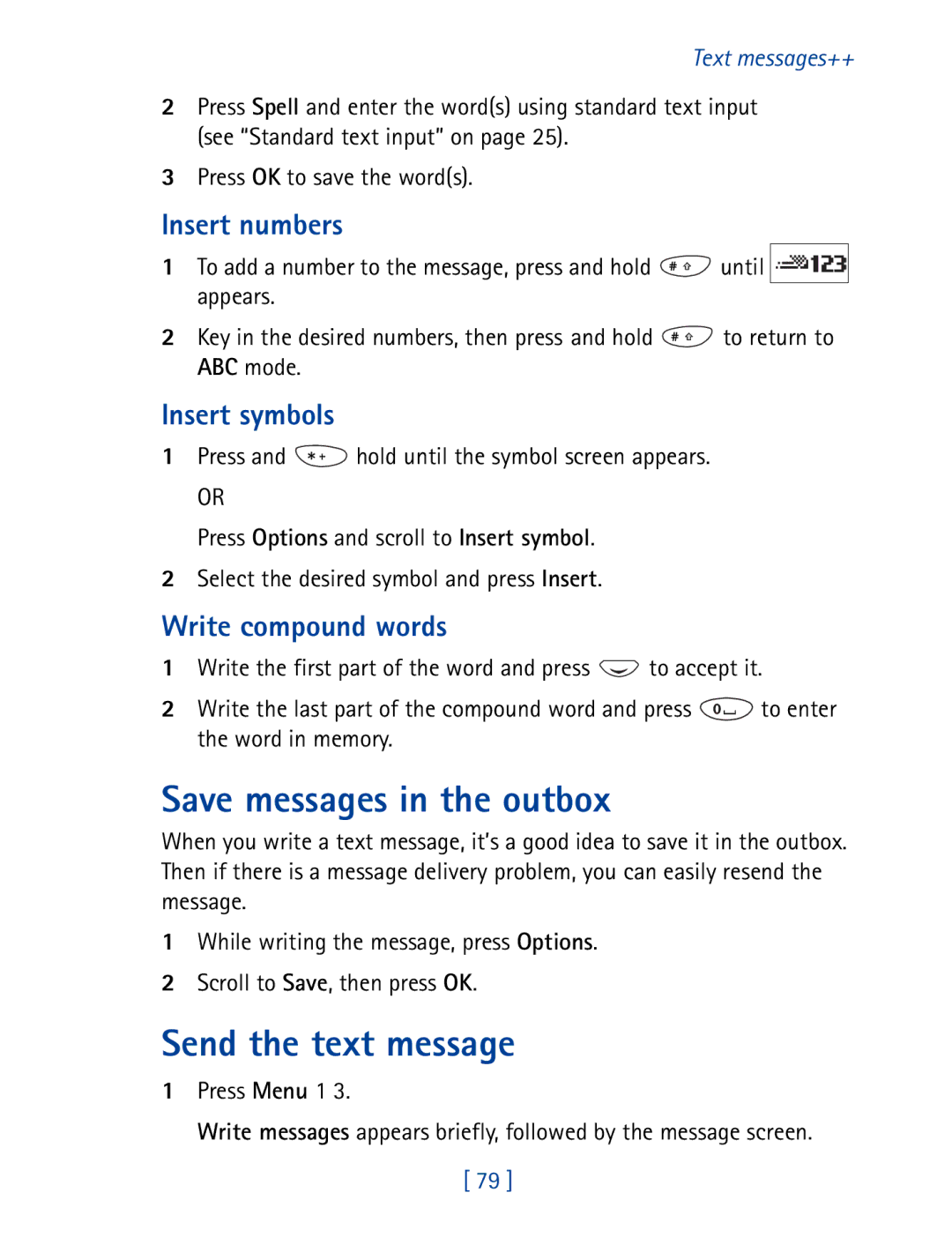 Nokia 8290 manual Save messages in the outbox, Send the text message, Insert numbers, Insert symbols, Write compound words 