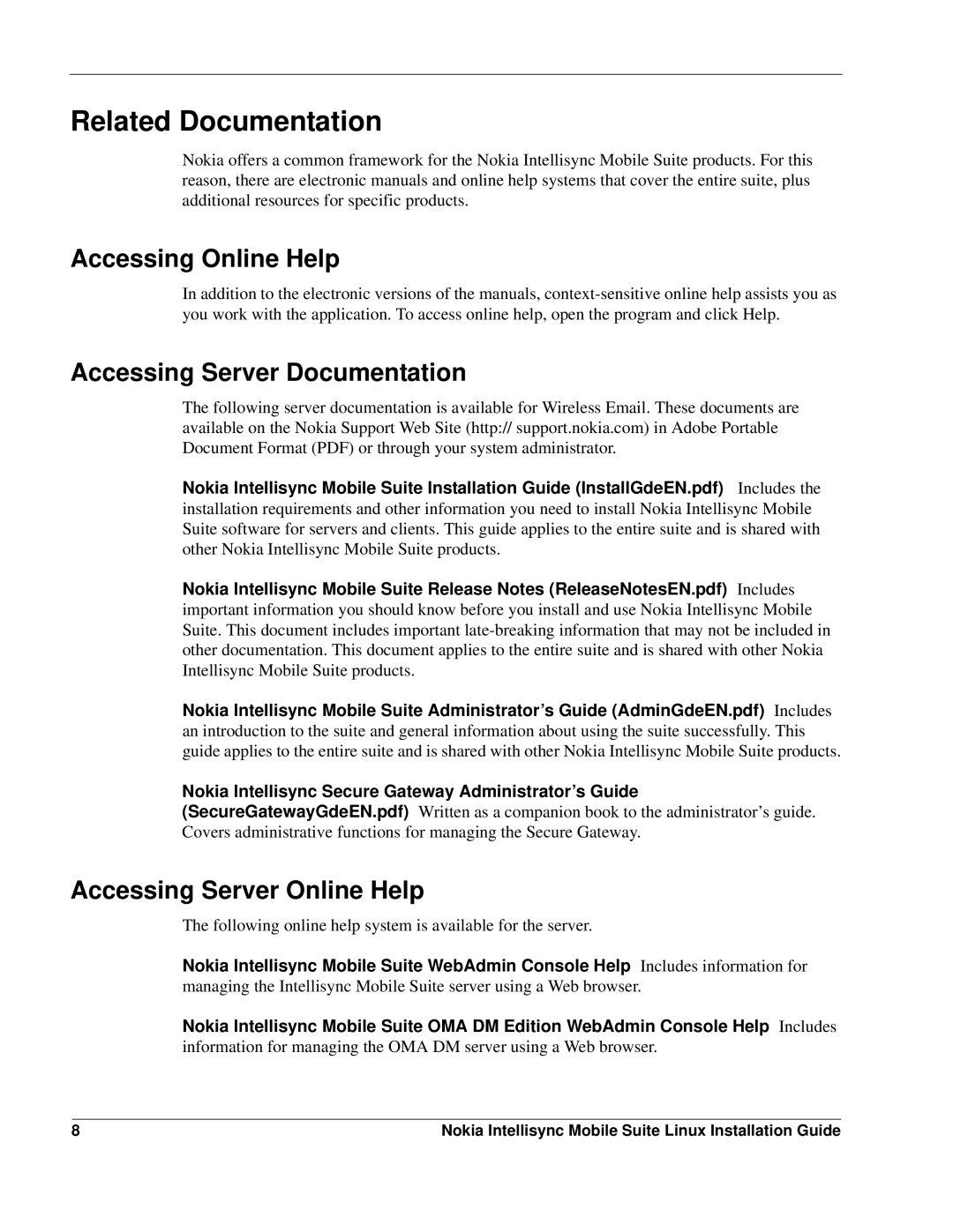 Nokia 8.5 manual Related Documentation, Accessing Online Help, Accessing Server Documentation Accessing Server Online Help 