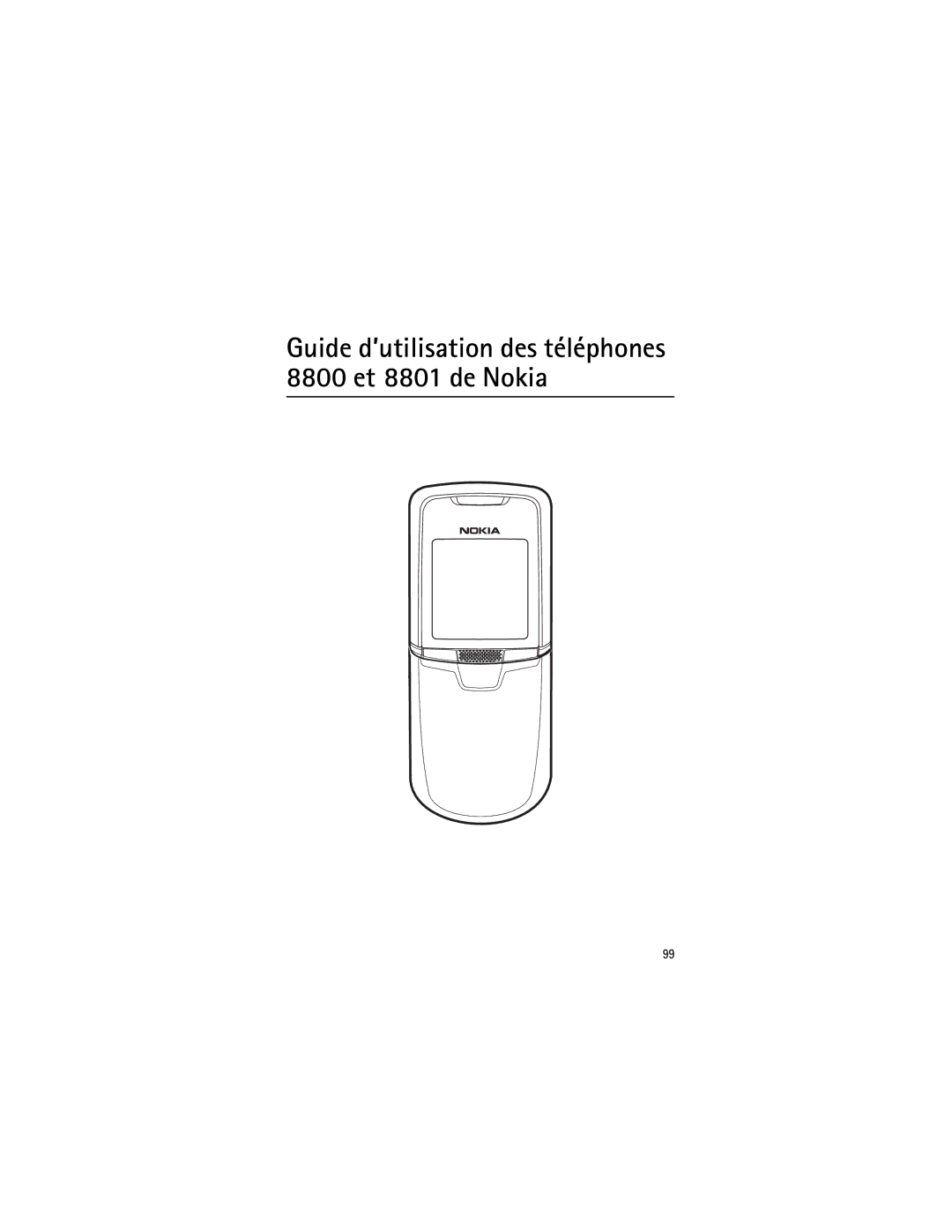 Nokia manual Guide d’utilisation des téléphones 8800 et 8801 de Nokia 