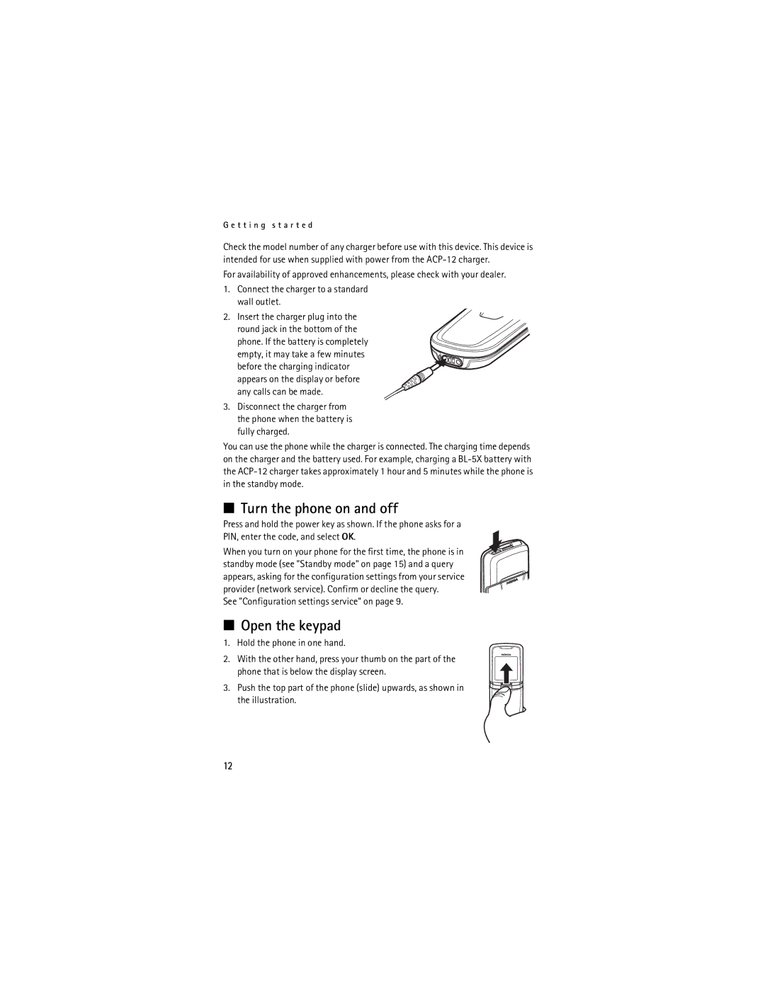 Nokia 8801 Turn the phone on and off, Open the keypad, See Configuration settings service on, Hold the phone in one hand 