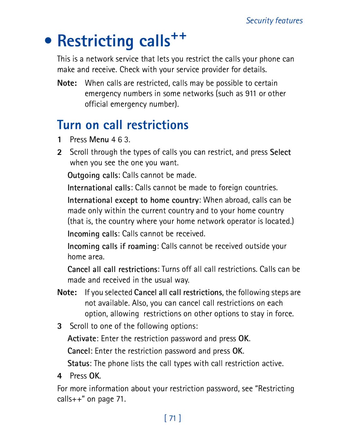 Nokia 8850 owner manual Restricting calls++, Turn on call restrictions 