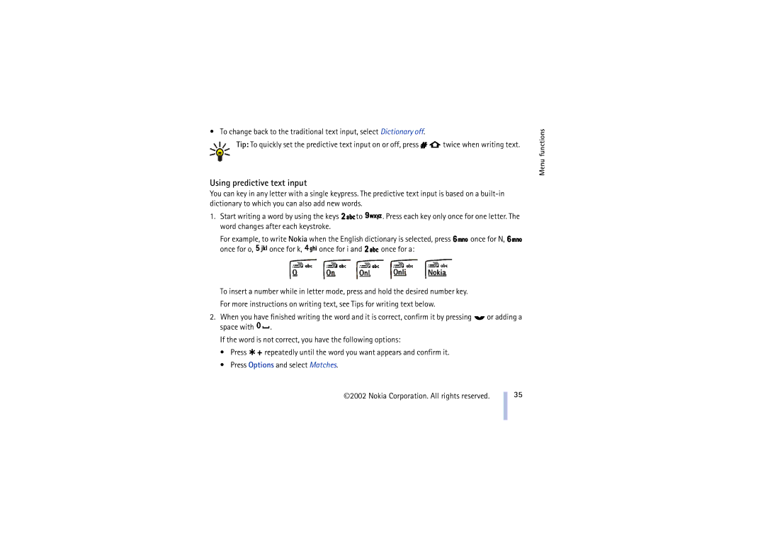 Nokia 8910 manual Using predictive text input, Once for o, once for k, once for i and once for a 