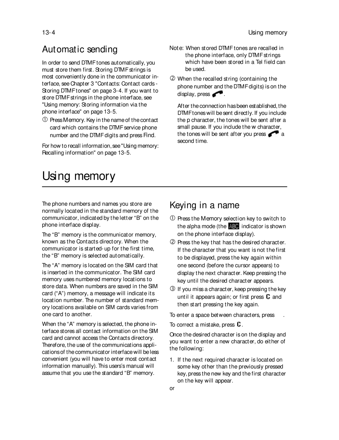 Nokia 9000il owner manual Using memory, Automatic sending, Keying in a name, 13-4 