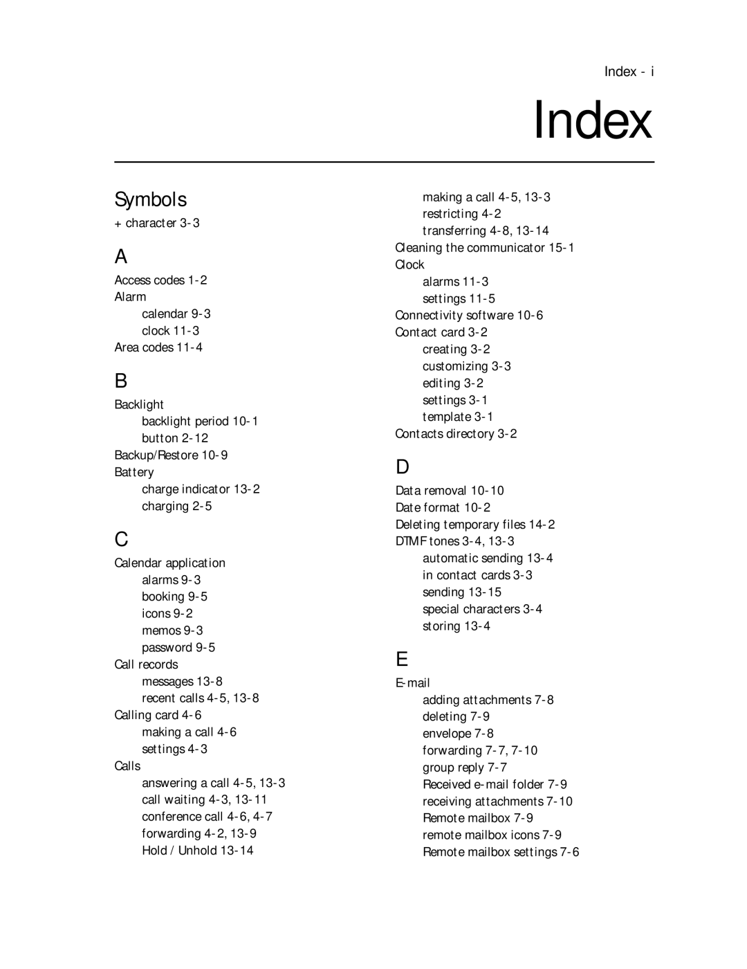Nokia 9000il owner manual Index, Symbols, + character Access codes Alarm, Cleaning the communicator 15-1 Clock 