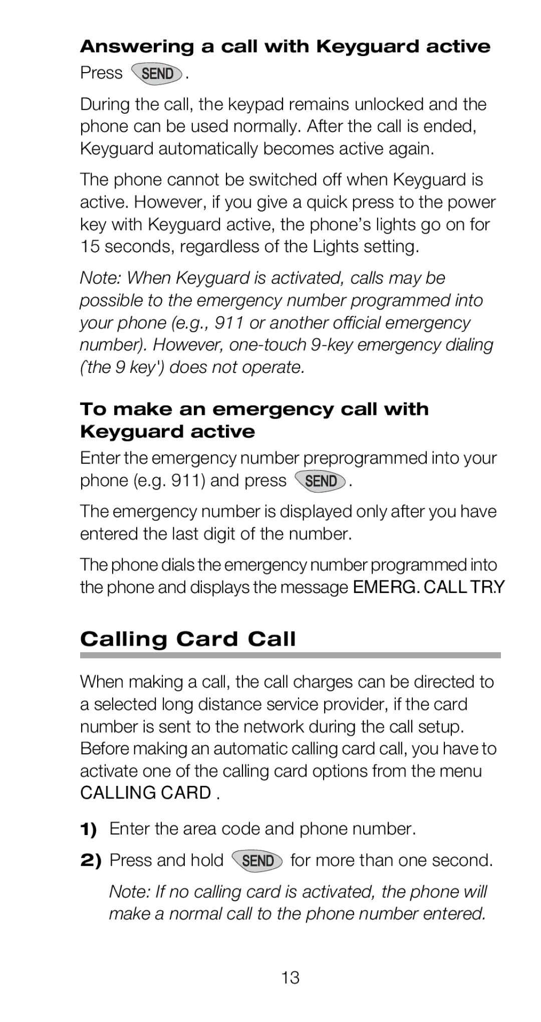 Nokia 918 Calling Card Call, Answering a call with Keyguard active, To make an emergency call with Keyguard active 