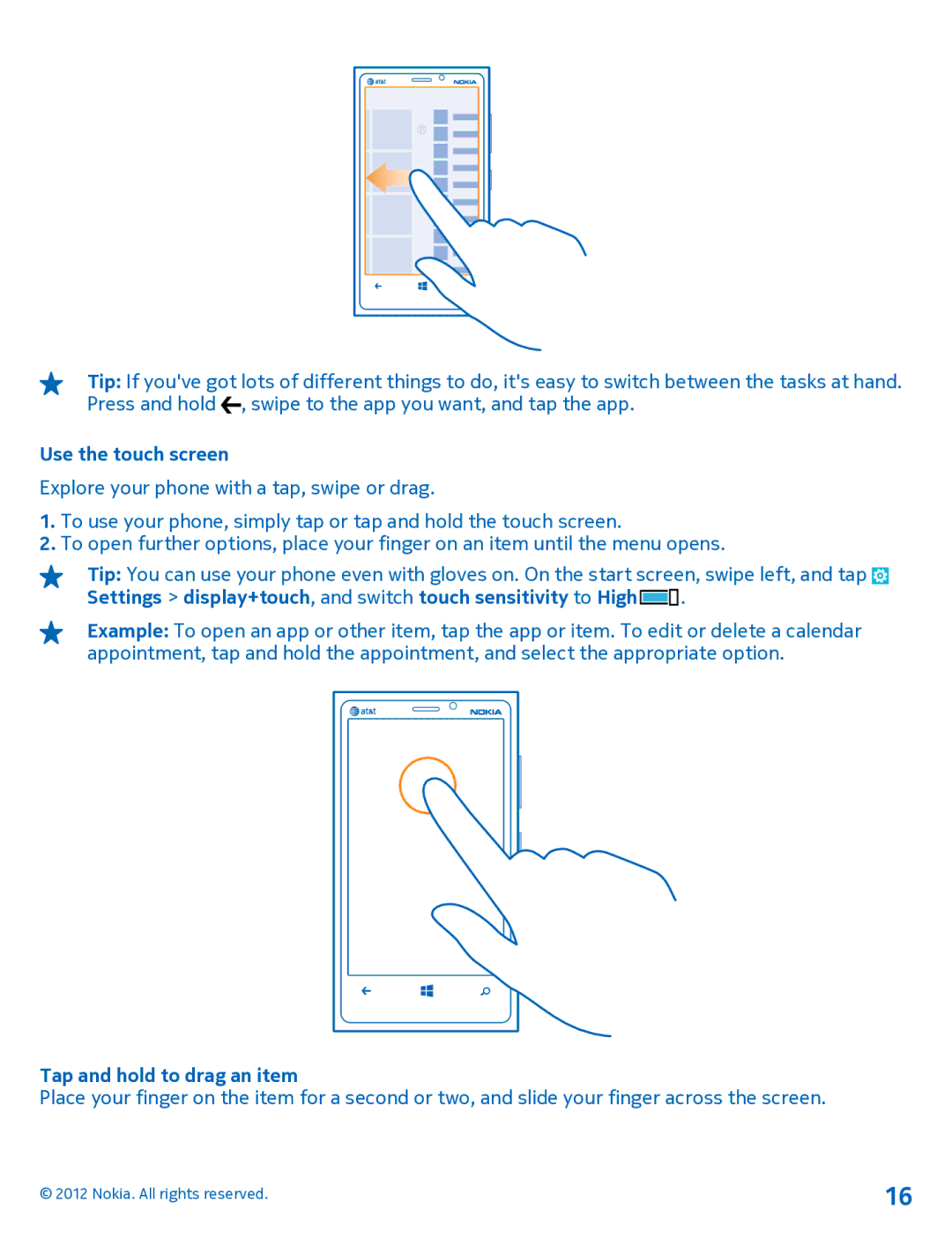 Nokia 920 manual Use the touch screen, Tap and hold to drag an item 