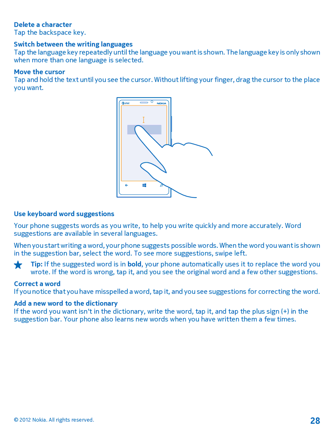 Nokia 920 manual Delete a character, Switch between the writing languages, Move the cursor, Use keyboard word suggestions 