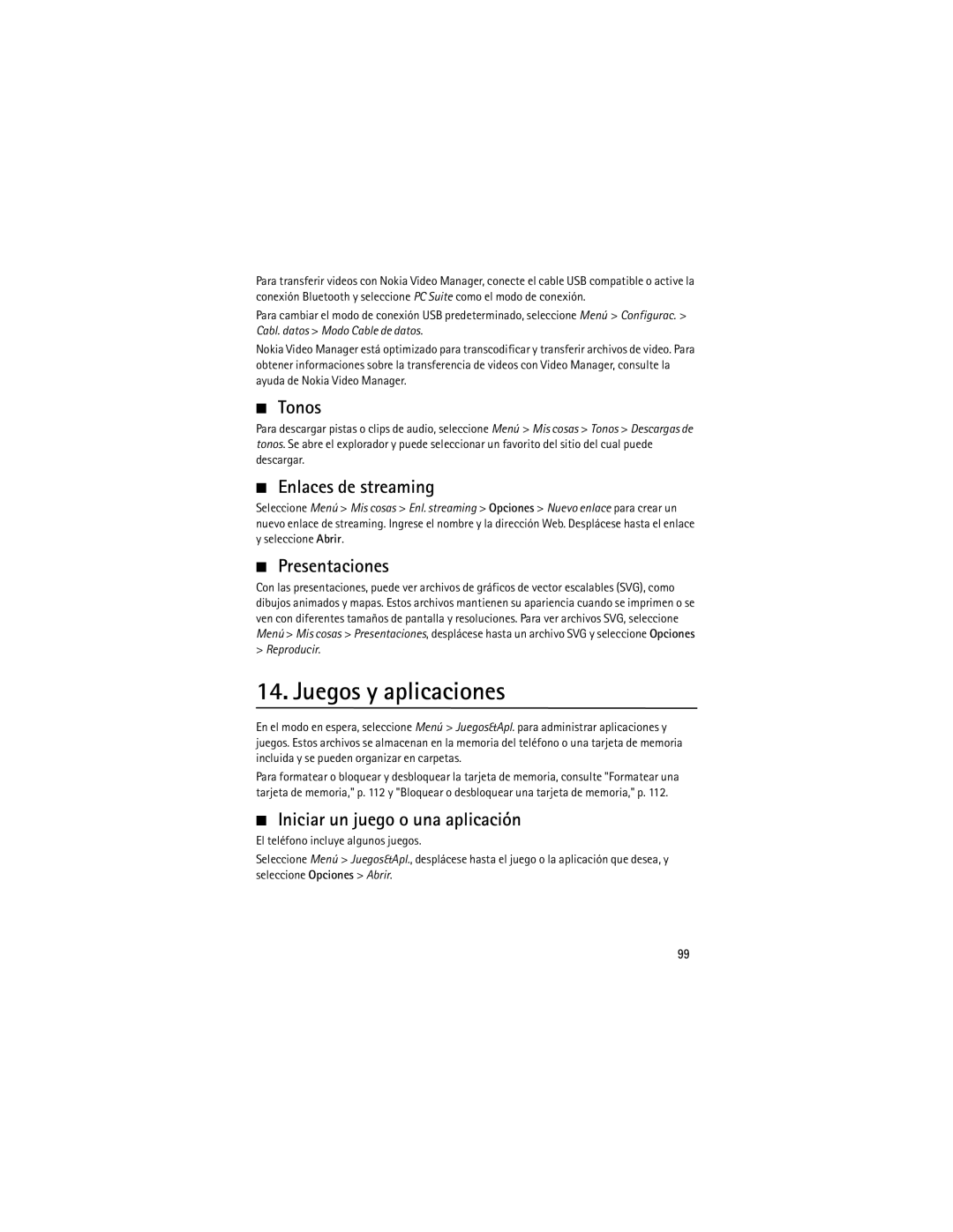 Nokia 9210644 manual Juegos y aplicaciones, Tonos, Enlaces de streaming, Presentaciones, Iniciar un juego o una aplicación 