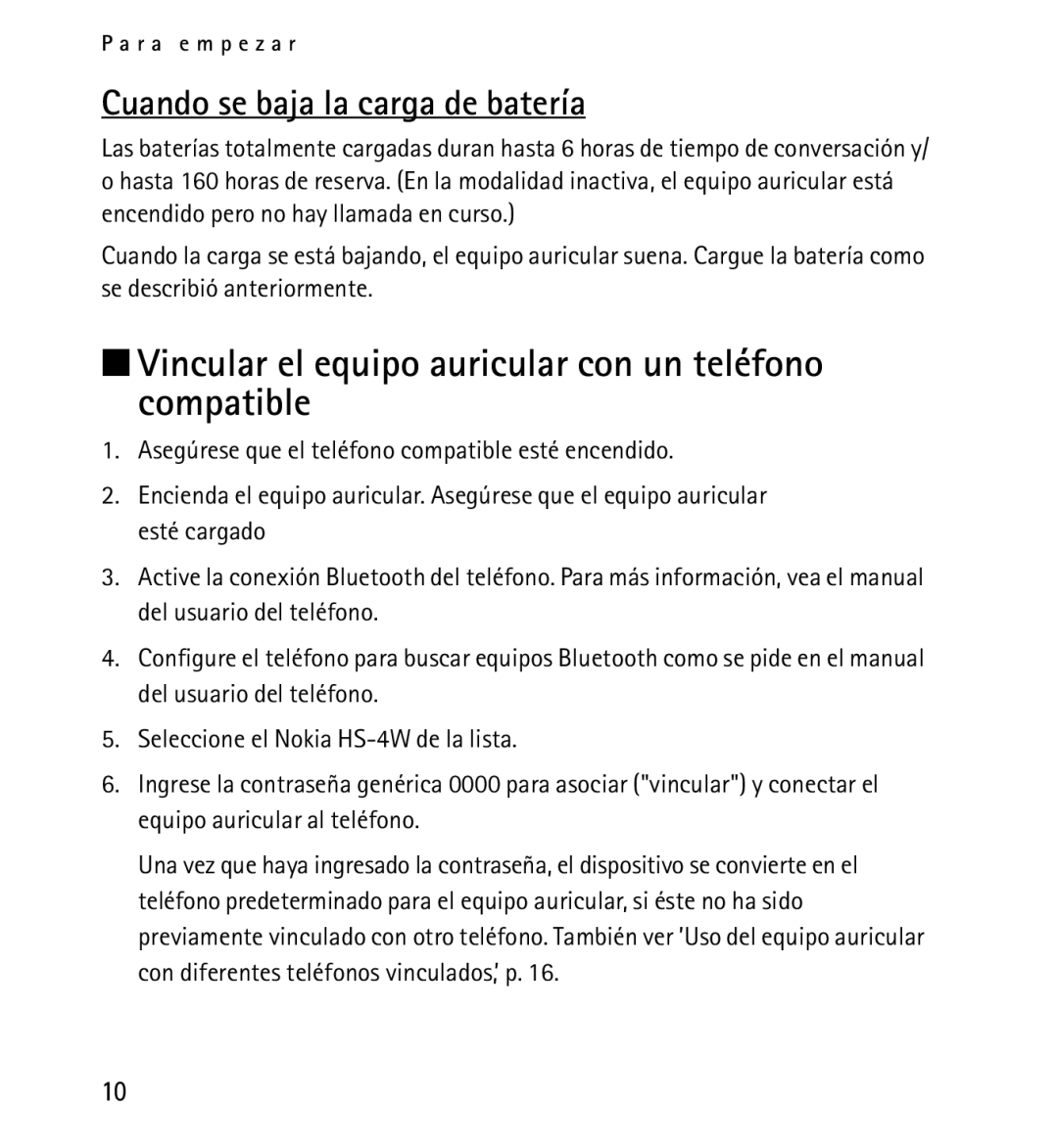 Nokia 9232254 manual Vincular el equipo auricular con un teléfono compatible, Cuando se baja la carga de batería 