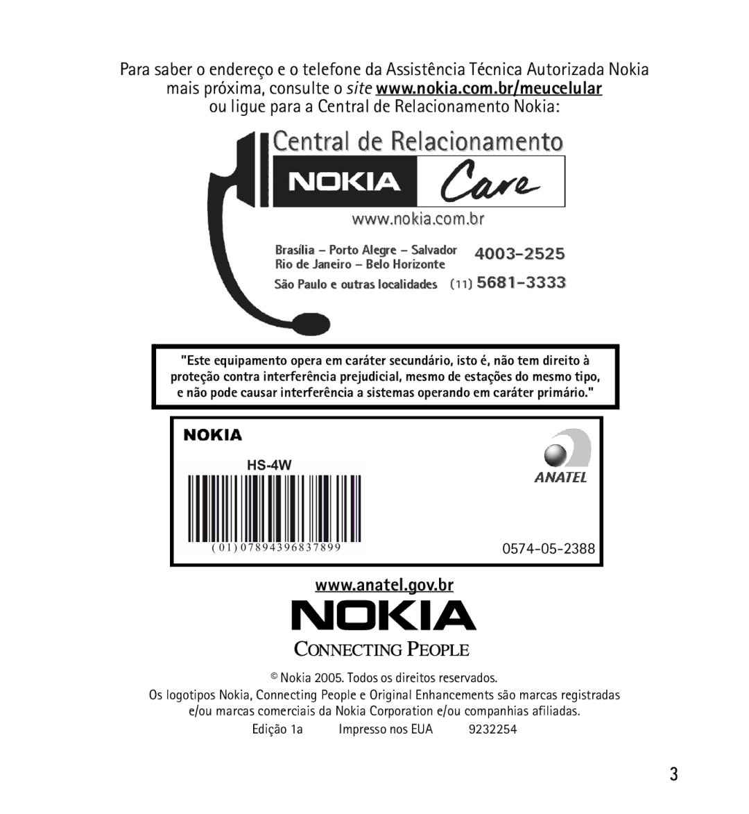 Nokia 9232254 manual Ou ligue para a Central de Relacionamento Nokia 