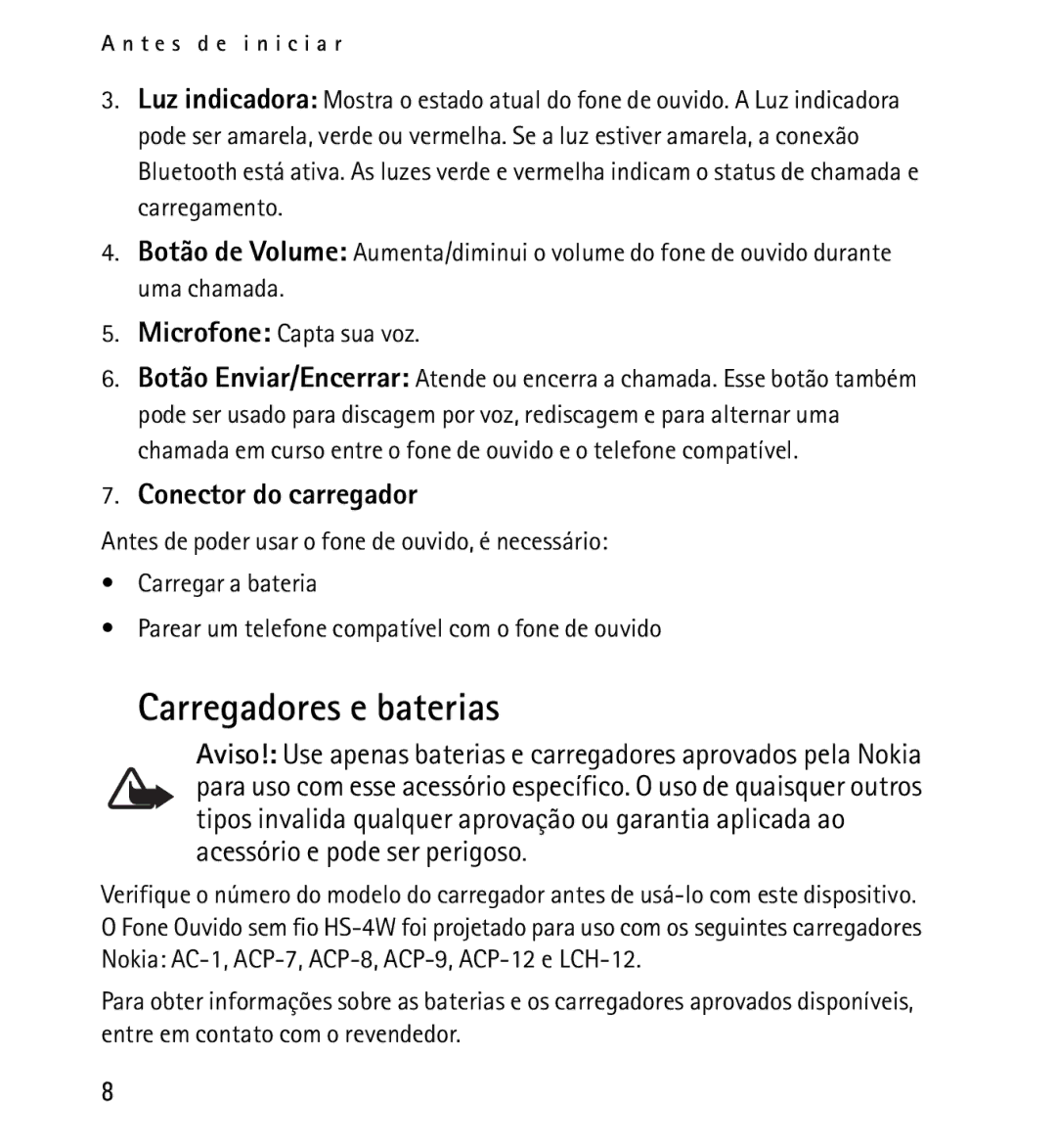 Nokia 9232254 manual Carregadores e baterias, Conector do carregador 