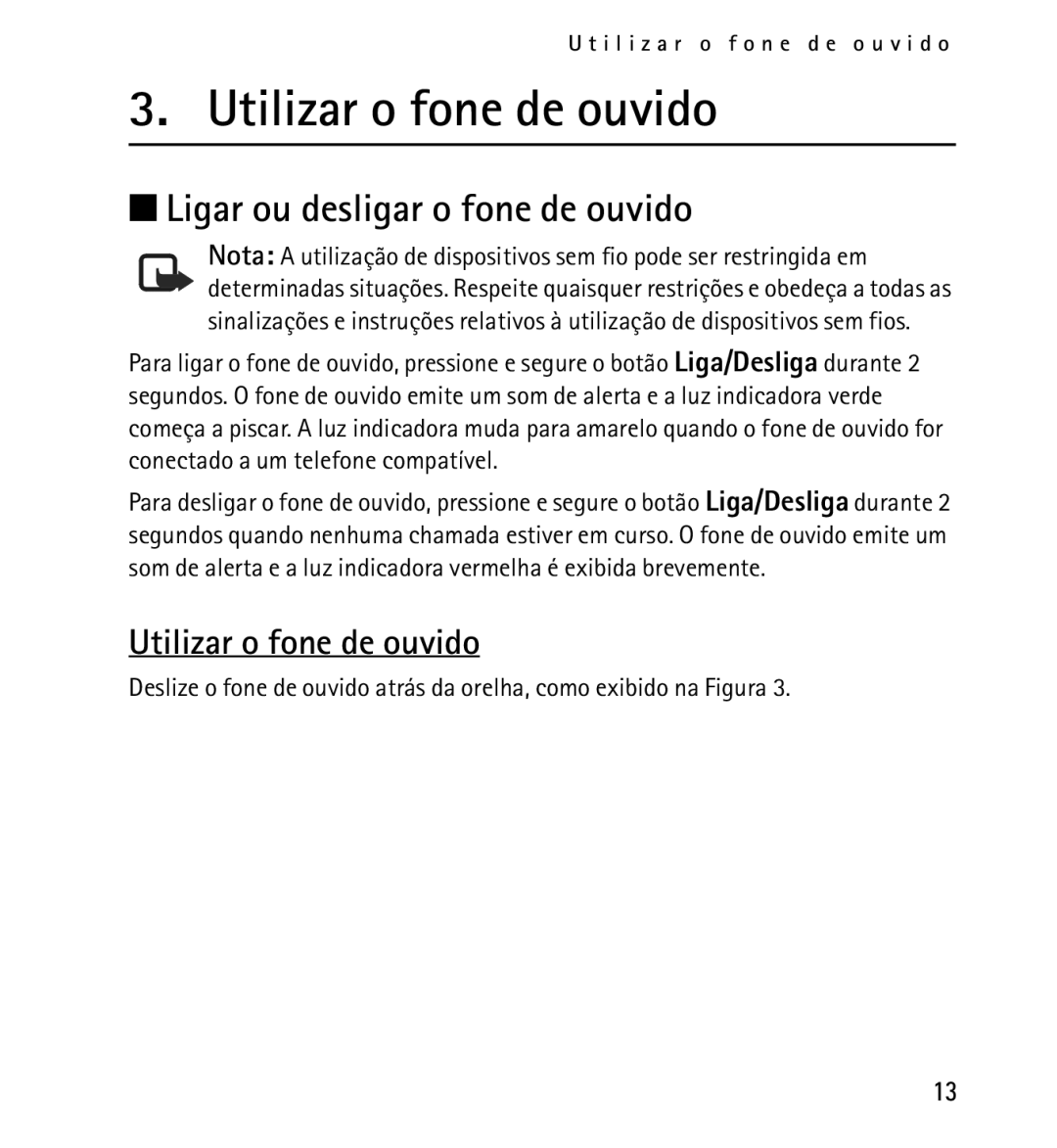 Nokia 9232254 manual Utilizar o fone de ouvido, Ligar ou desligar o fone de ouvido 