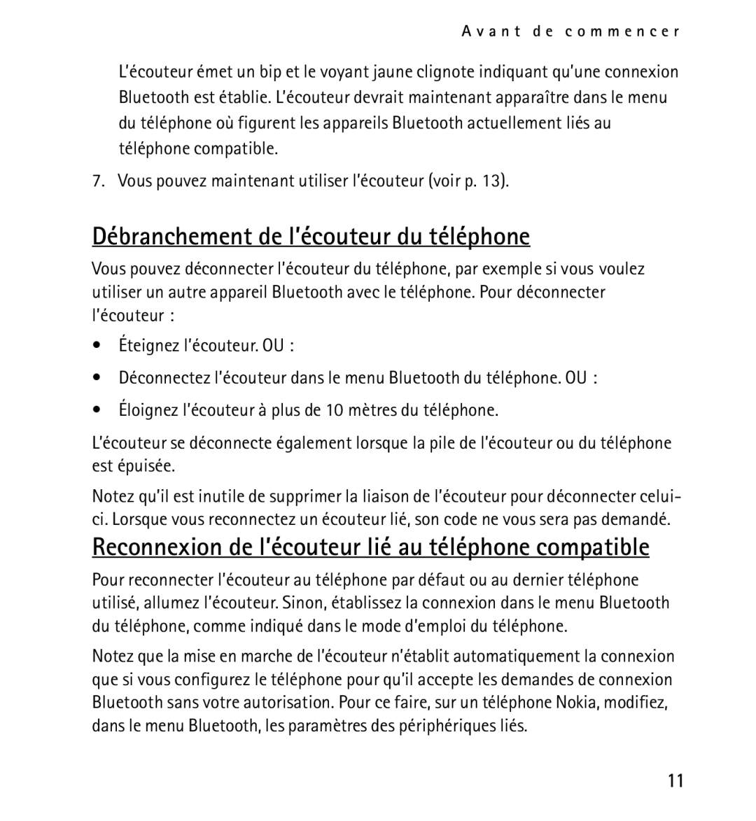 Nokia 9232254 manual Débranchement de l’écouteur du téléphone, Reconnexion de l’écouteur lié au téléphone compatible 