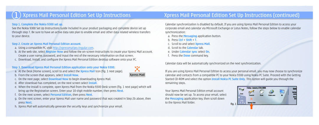 Nokia Xpress Mail Personal Edition Set Up Instructions, Complete the Nokia 9300 set up, Press Ctrl + Shift + T 